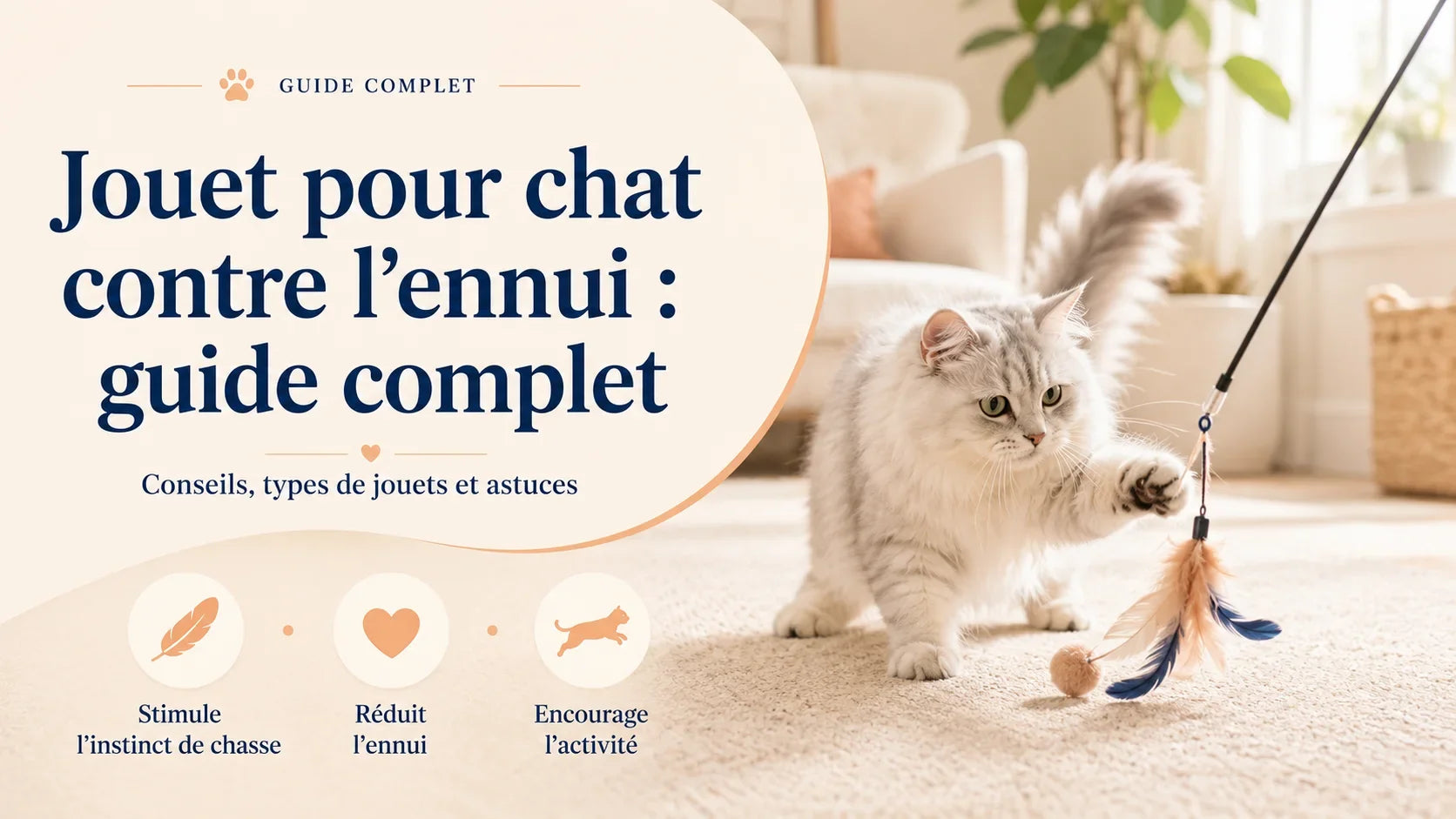 Jouet pour chat contre l'ennui : guide complet